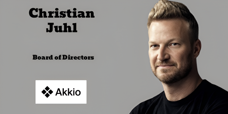 Christian Juhl Joins Akkio’s Board Following Leadership Role at GroupM