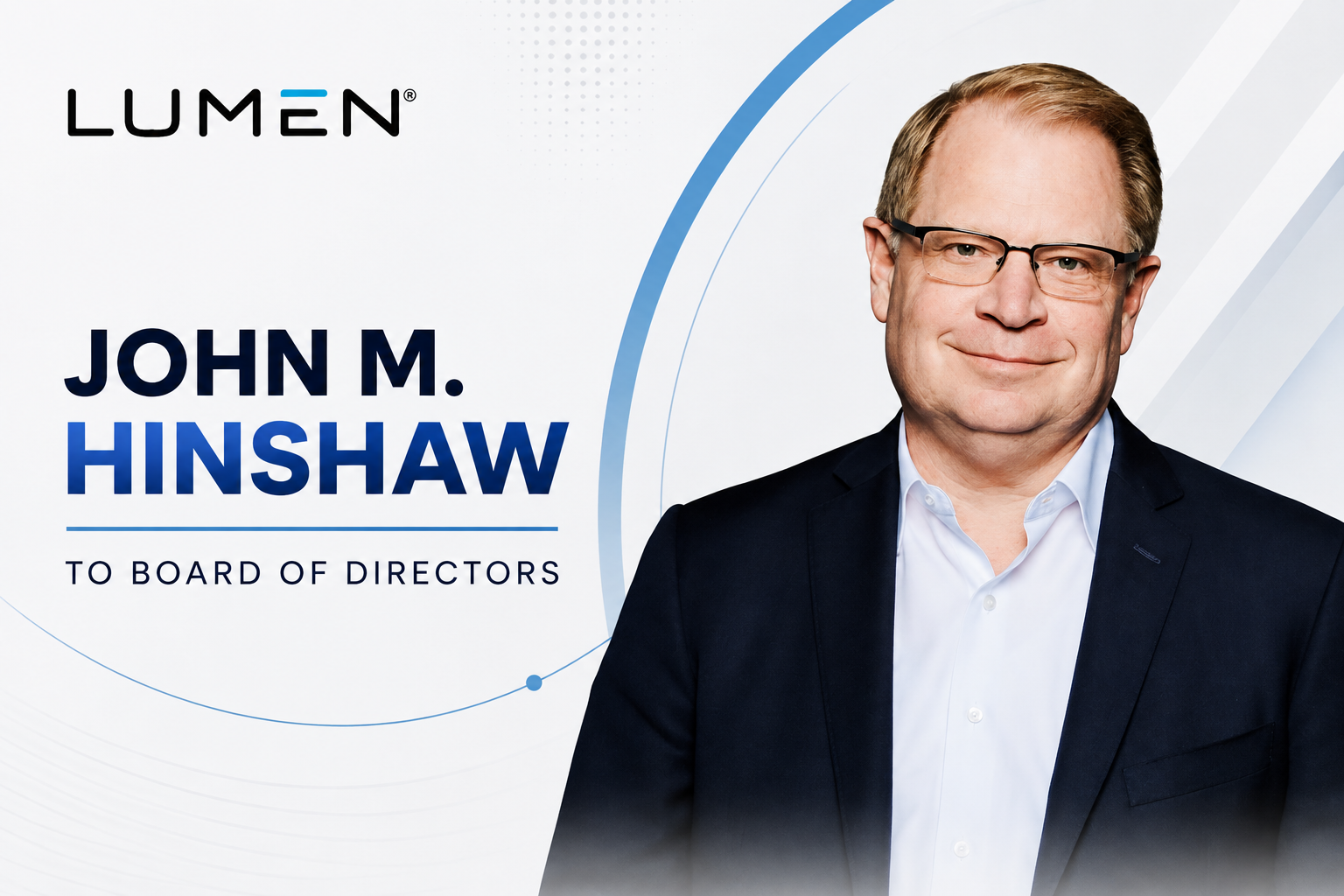 Lumen Technologies Strengthens Board with John M. Hinshaw Appointment